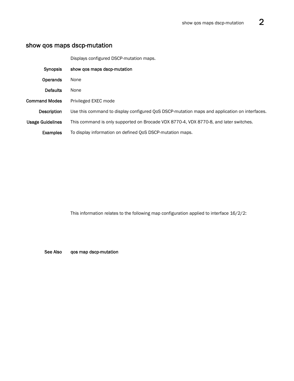 Show qos maps dscp-mutation | Brocade Network OS Command Reference v4.1.0 User Manual | Page 1007 / 1418