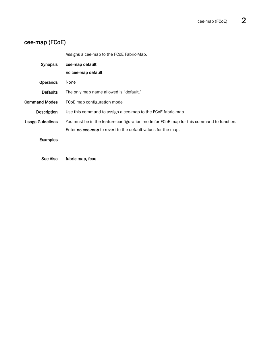 Cee-map (fcoe) | Brocade Network OS Command Reference v4.1.0 User Manual | Page 101 / 1418