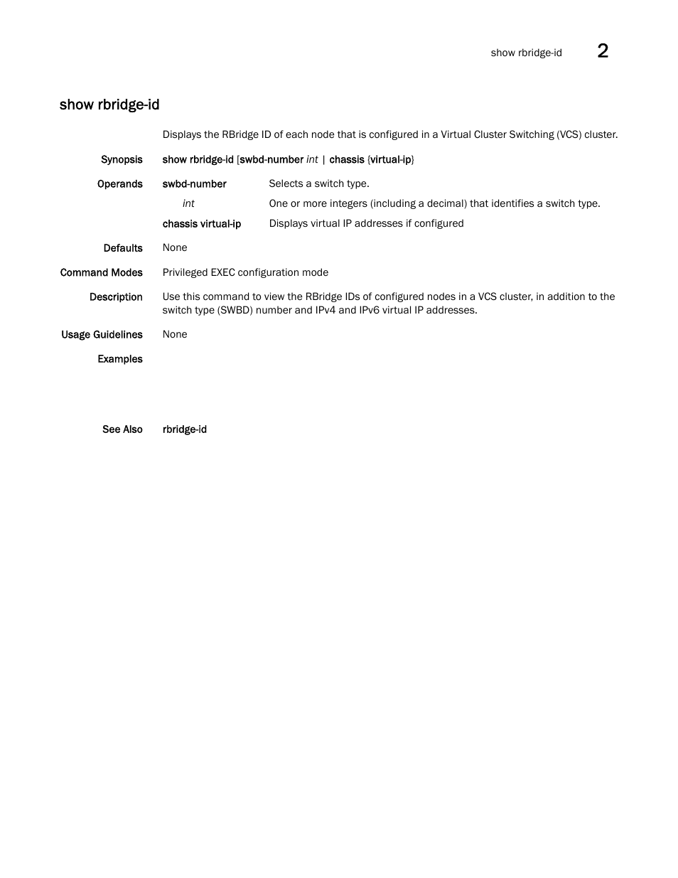 Show rbridge-id | Brocade Network OS Command Reference v4.1.0 User Manual | Page 1015 / 1418