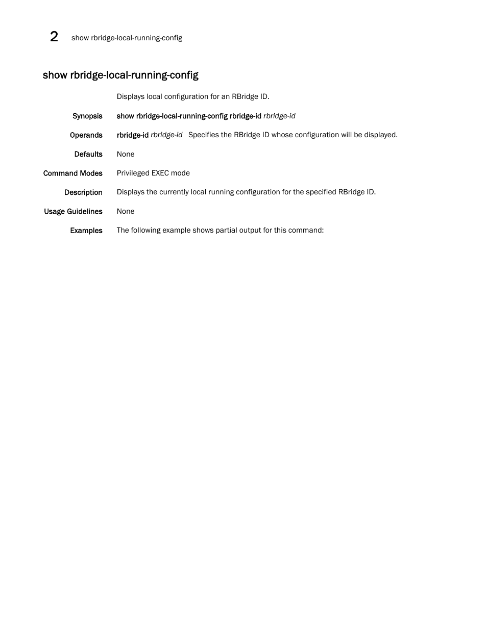 Show rbridge-local-running-config | Brocade Network OS Command Reference v4.1.0 User Manual | Page 1020 / 1418