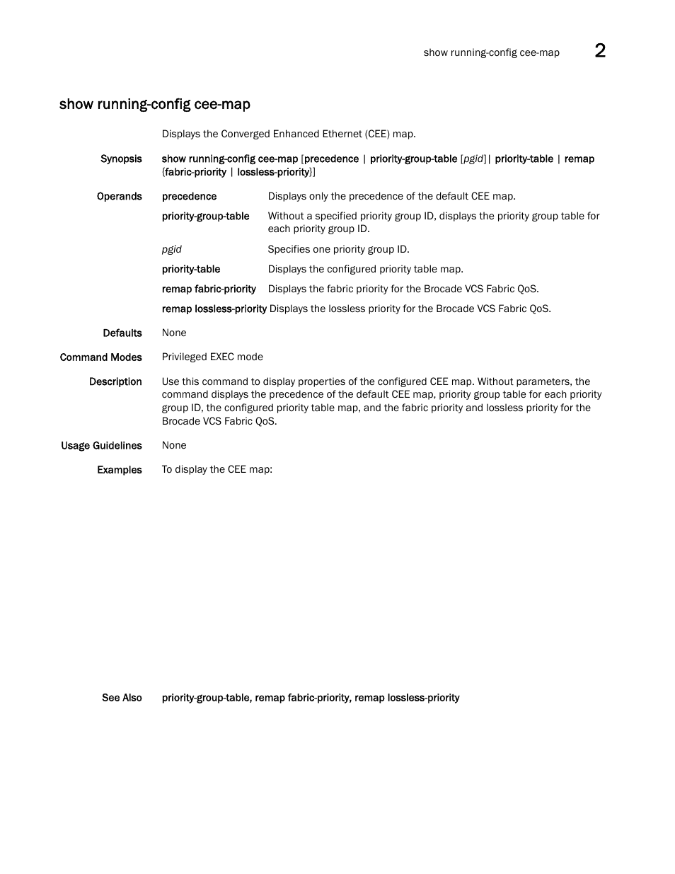 Show running-config cee-map | Brocade Network OS Command Reference v4.1.0 User Manual | Page 1039 / 1418