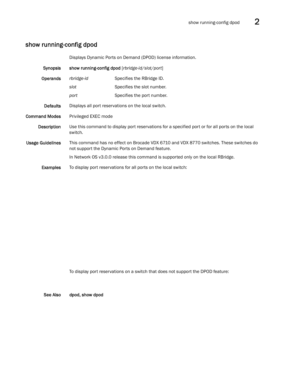 Show running-config dpod | Brocade Network OS Command Reference v4.1.0 User Manual | Page 1043 / 1418