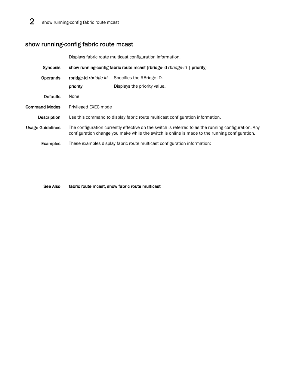 Show running-config fabric route mcast, W running-config fabric route mcast | Brocade Network OS Command Reference v4.1.0 User Manual | Page 1044 / 1418