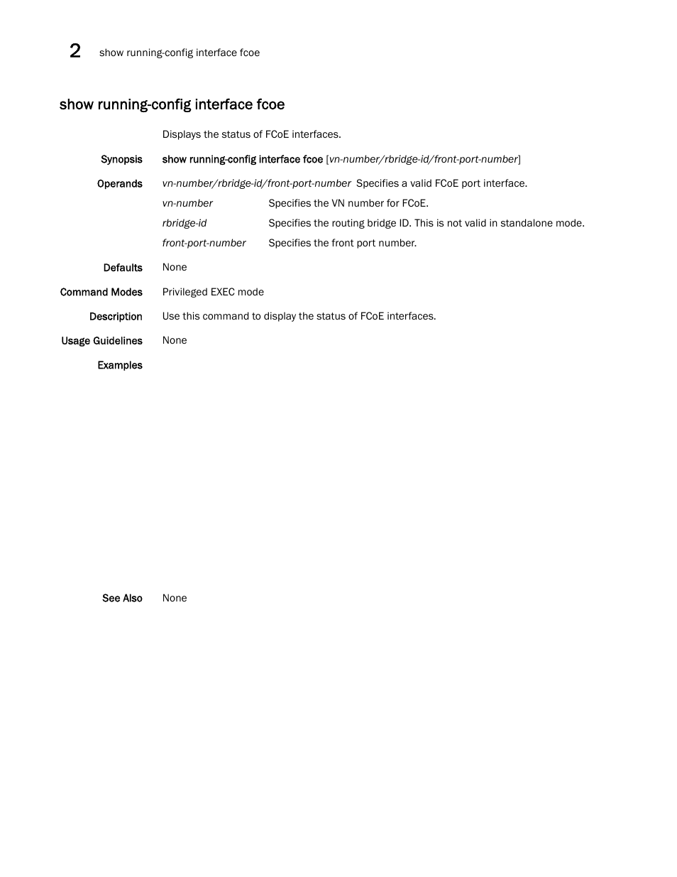 Show running-config interface fcoe | Brocade Network OS Command Reference v4.1.0 User Manual | Page 1048 / 1418