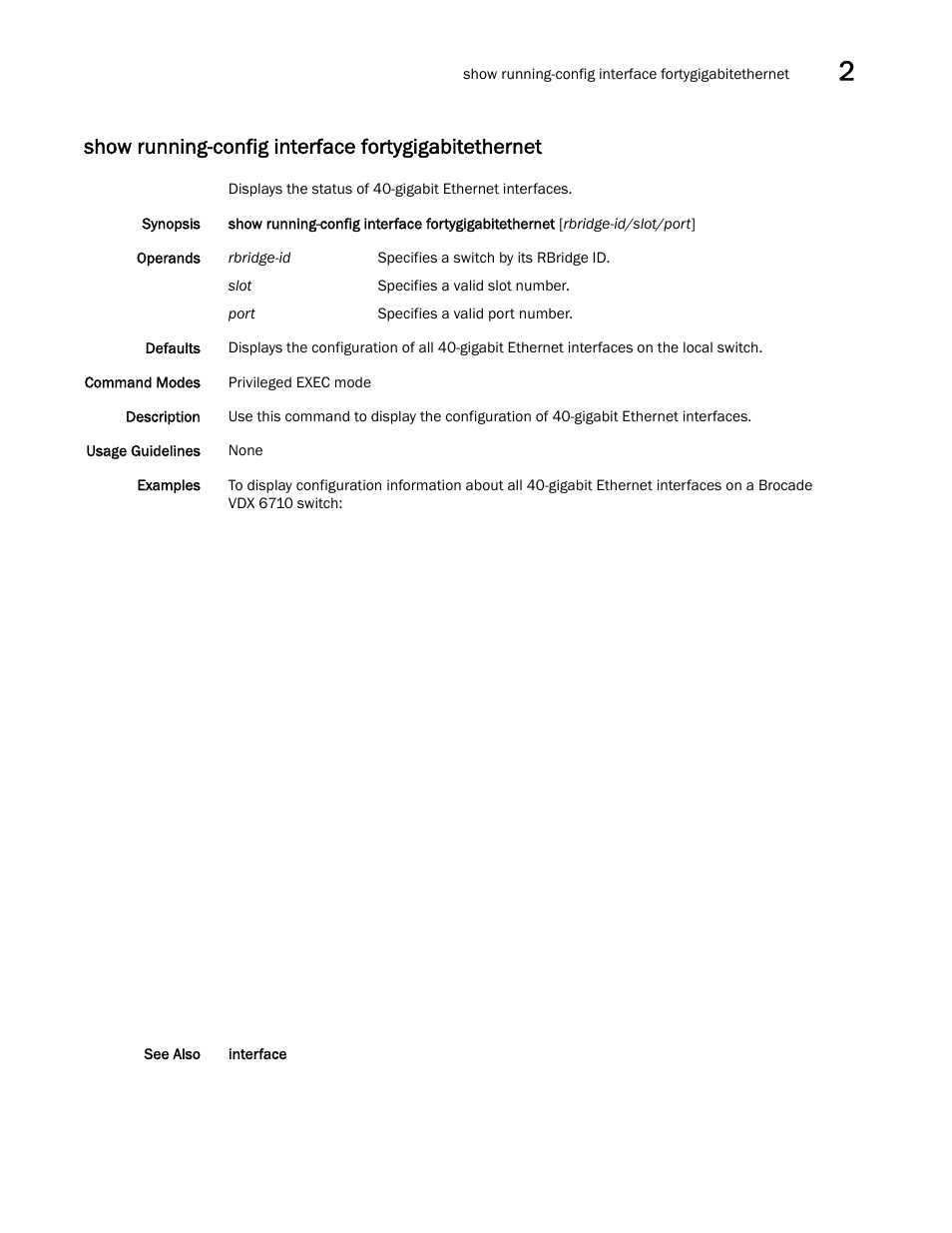 Show running-config interface fortygigabitethernet | Brocade Network OS Command Reference v4.1.0 User Manual | Page 1051 / 1418