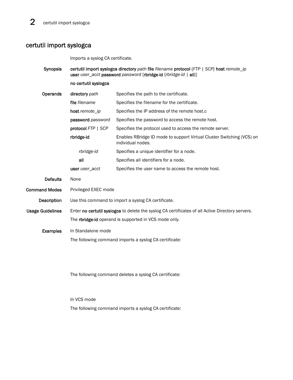 Certutil import syslogca | Brocade Network OS Command Reference v4.1.0 User Manual | Page 106 / 1418