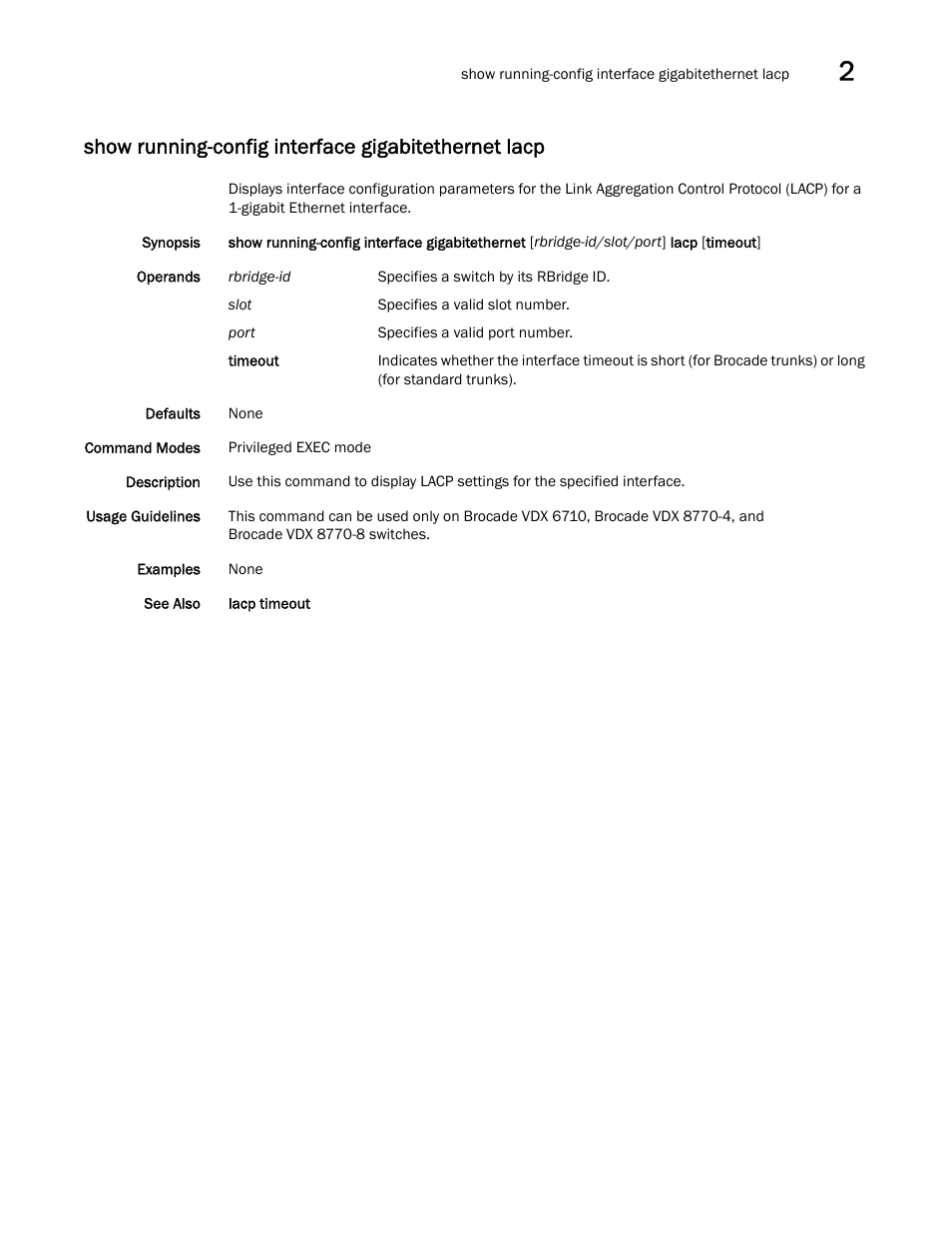 Show running-config interface gigabitethernet lacp | Brocade Network OS Command Reference v4.1.0 User Manual | Page 1079 / 1418