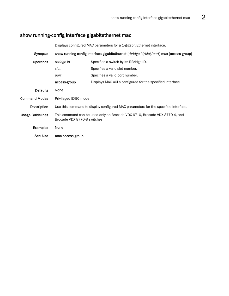 Show running-config interface gigabitethernet mac | Brocade Network OS Command Reference v4.1.0 User Manual | Page 1081 / 1418