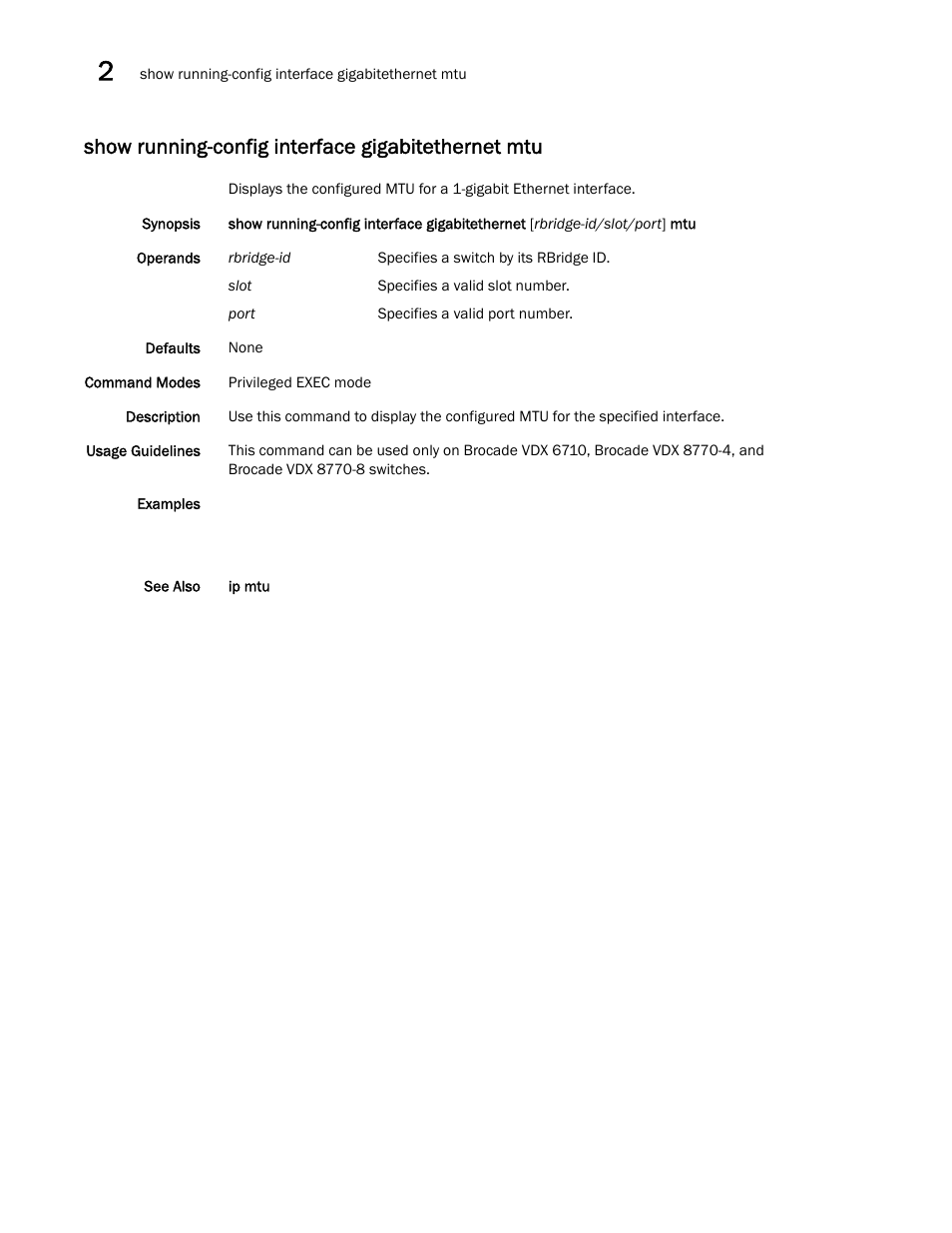 Show running-config interface gigabitethernet mtu | Brocade Network OS Command Reference v4.1.0 User Manual | Page 1082 / 1418