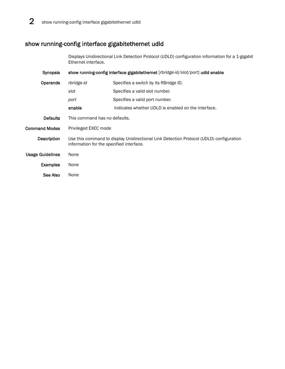Show running-config interface gigabitethernet udld | Brocade Network OS Command Reference v4.1.0 User Manual | Page 1090 / 1418