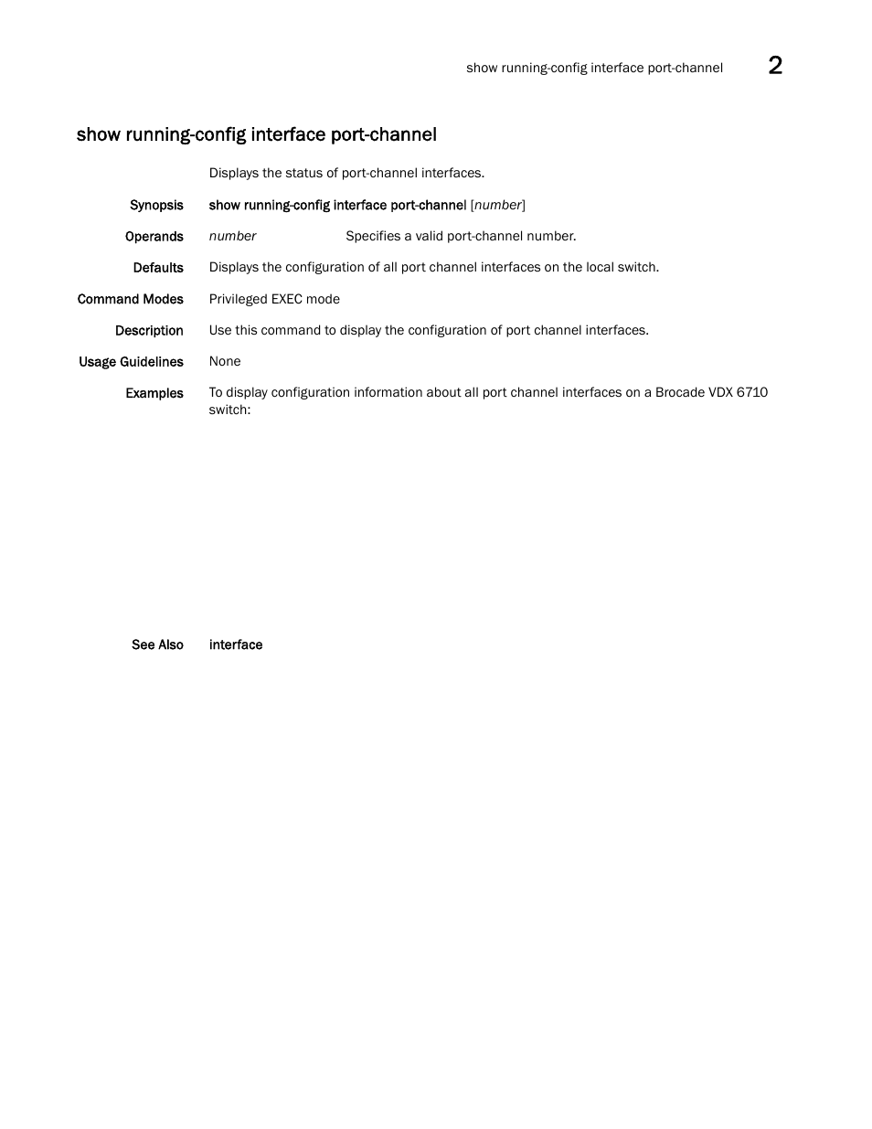 Show running-config interface port-channel | Brocade Network OS Command Reference v4.1.0 User Manual | Page 1093 / 1418