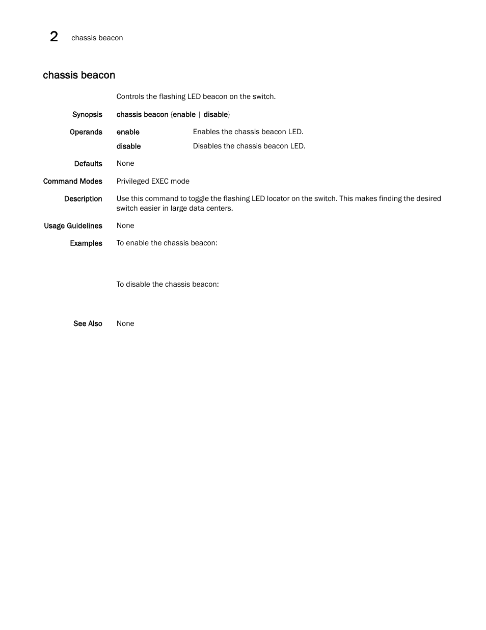 Chassis beacon | Brocade Network OS Command Reference v4.1.0 User Manual | Page 110 / 1418