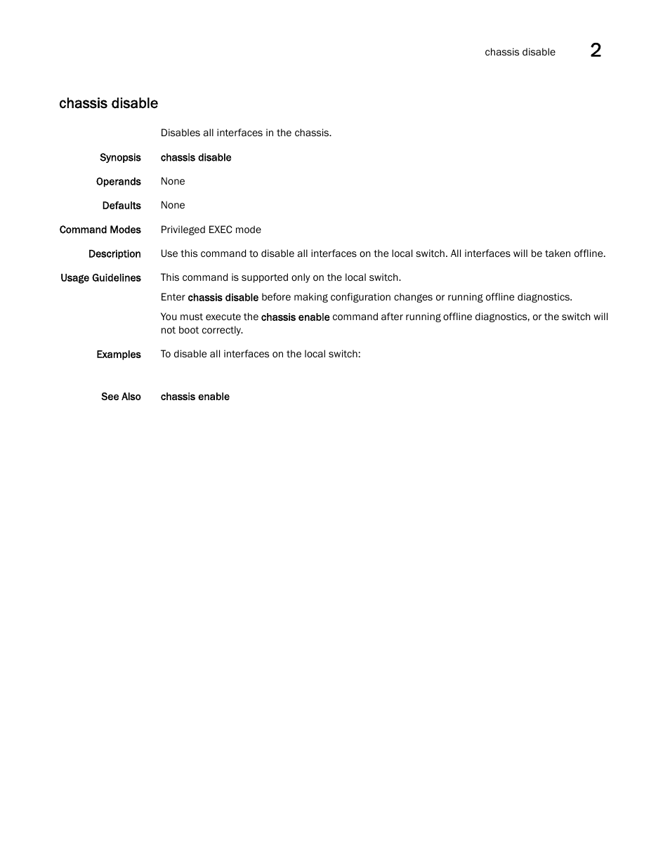 Chassis disable | Brocade Network OS Command Reference v4.1.0 User Manual | Page 111 / 1418