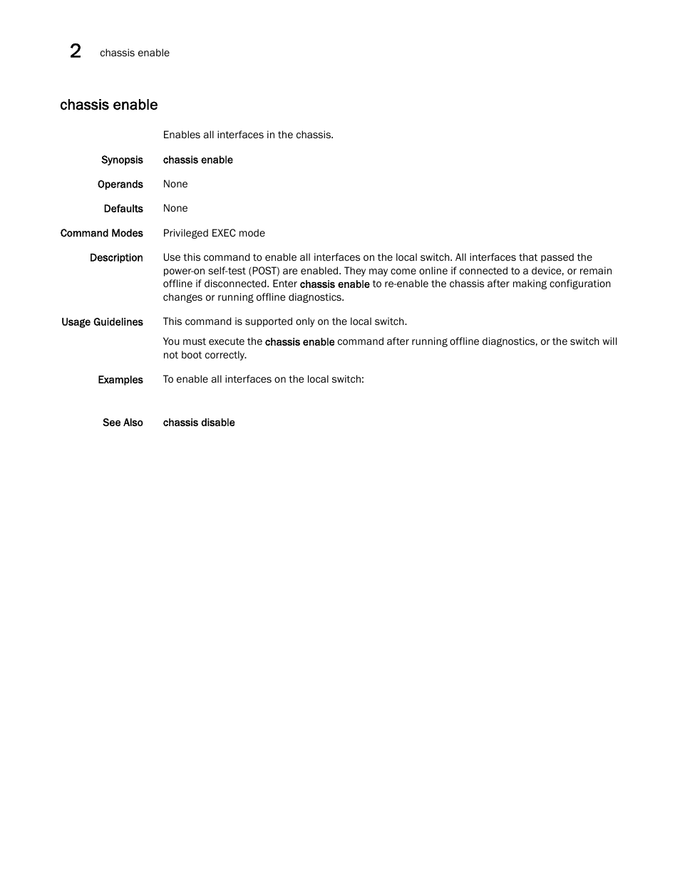 Chassis enable | Brocade Network OS Command Reference v4.1.0 User Manual | Page 112 / 1418