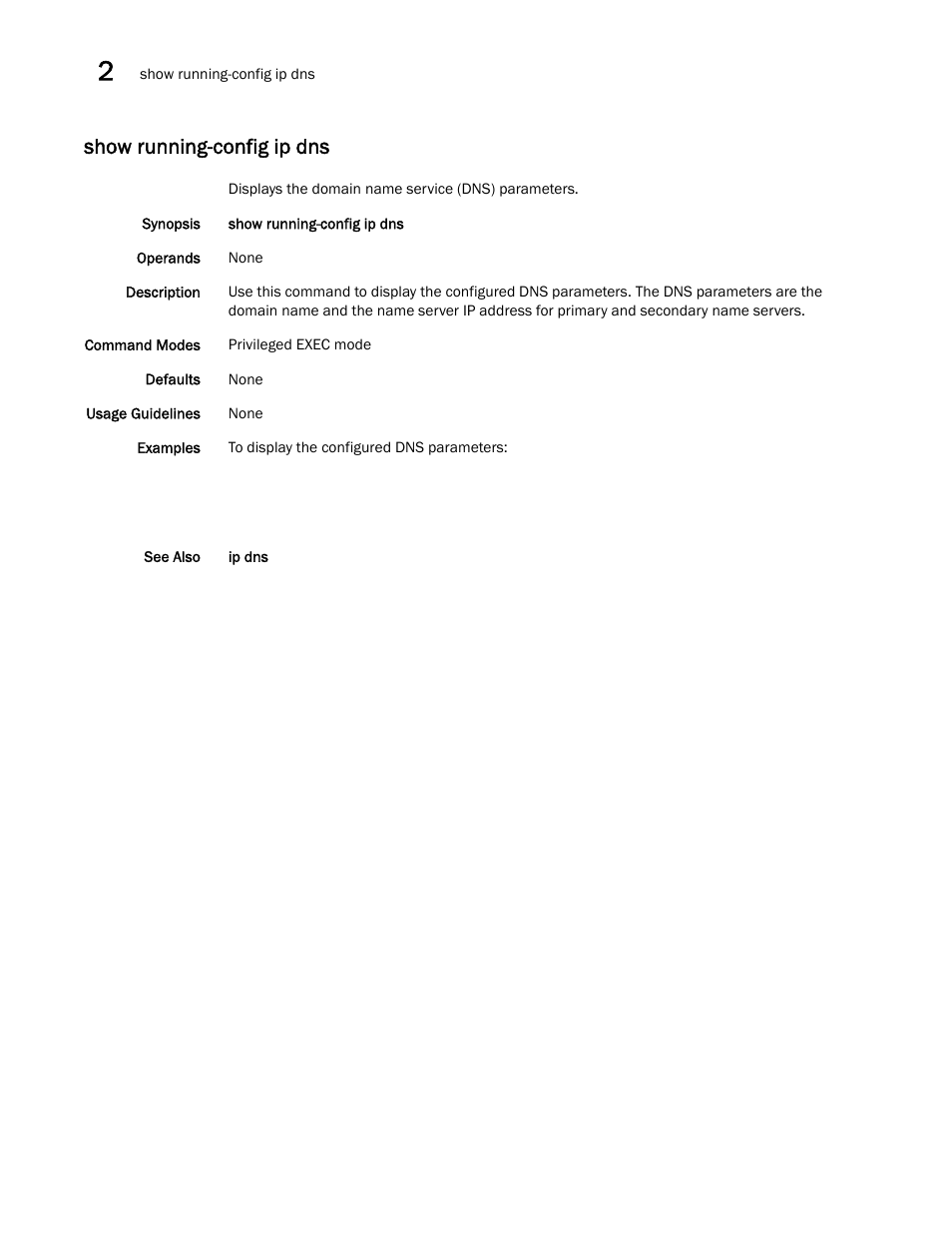 Show running-config ip dns | Brocade Network OS Command Reference v4.1.0 User Manual | Page 1120 / 1418