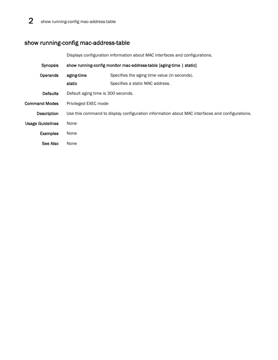 Show running-config mac-address-table | Brocade Network OS Command Reference v4.1.0 User Manual | Page 1130 / 1418