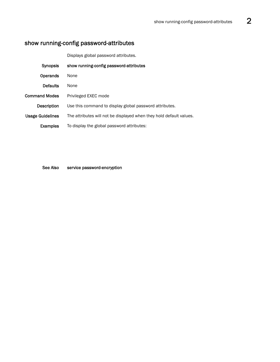 Show running-config password-attributes | Brocade Network OS Command Reference v4.1.0 User Manual | Page 1133 / 1418