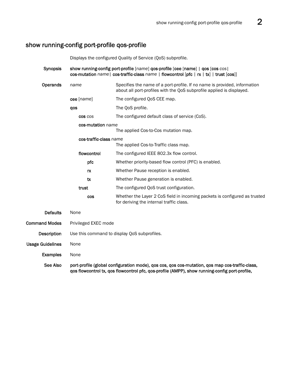 Show running-config port-profile qos-profile, W running-config port-profile qos-profile | Brocade Network OS Command Reference v4.1.0 User Manual | Page 1139 / 1418