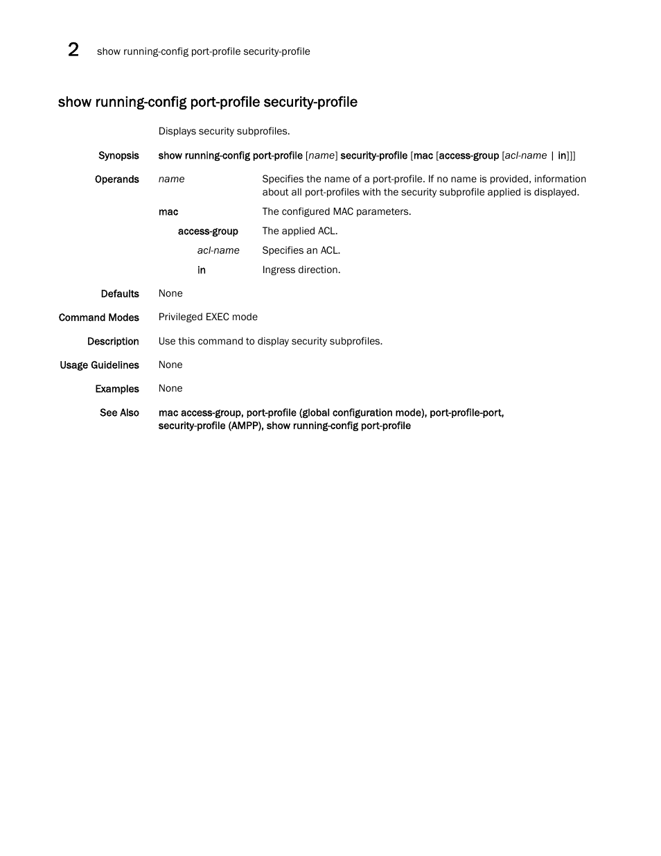 Show running-config port-profile security-profile | Brocade Network OS Command Reference v4.1.0 User Manual | Page 1140 / 1418