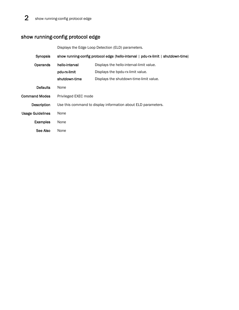 Show running-config protocol edge | Brocade Network OS Command Reference v4.1.0 User Manual | Page 1146 / 1418