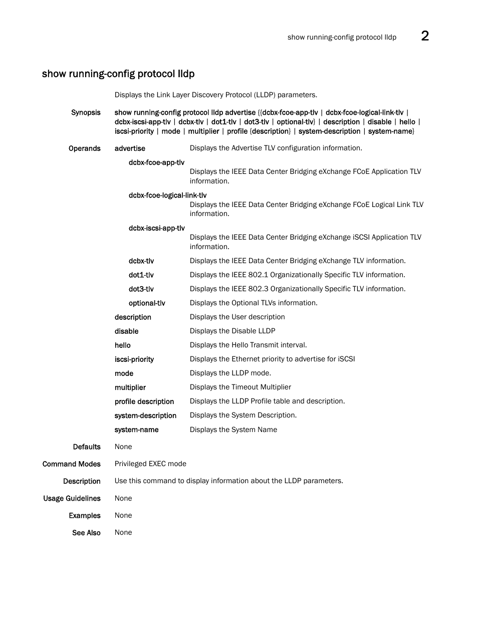 Show running-config protocol lldp | Brocade Network OS Command Reference v4.1.0 User Manual | Page 1147 / 1418