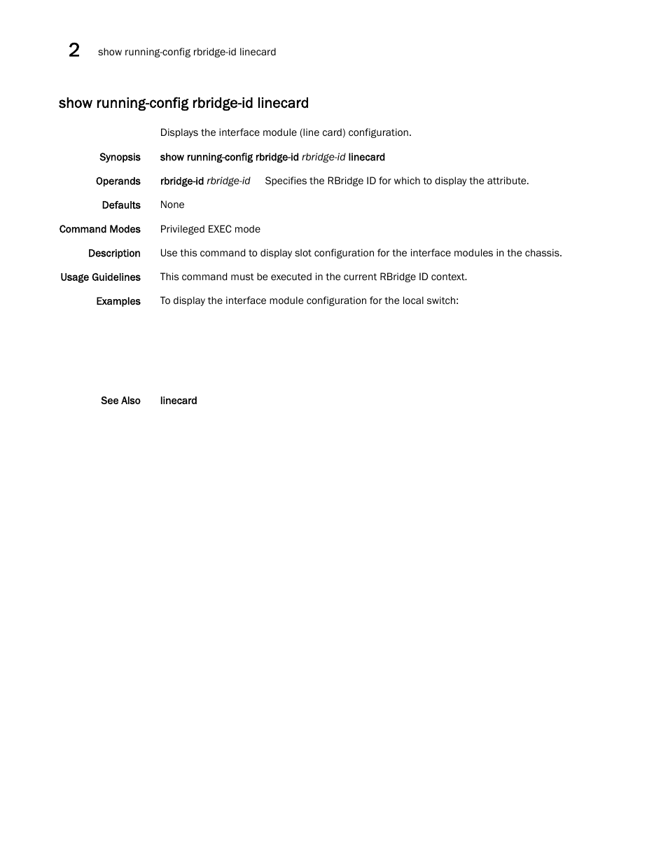Show running-config rbridge-id linecard | Brocade Network OS Command Reference v4.1.0 User Manual | Page 1156 / 1418
