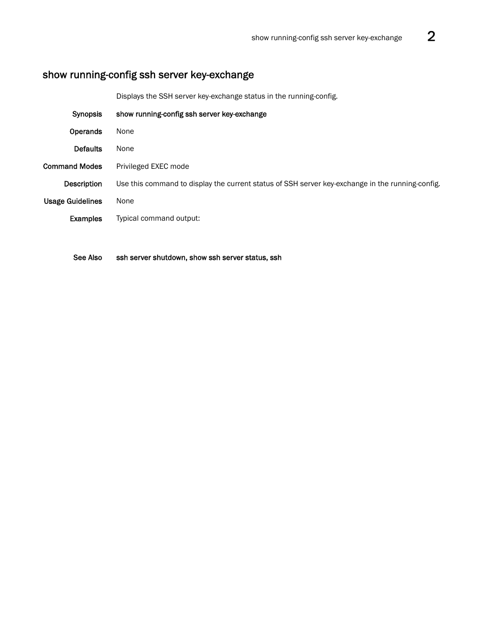 Show running-config ssh server key-exchange | Brocade Network OS Command Reference v4.1.0 User Manual | Page 1173 / 1418