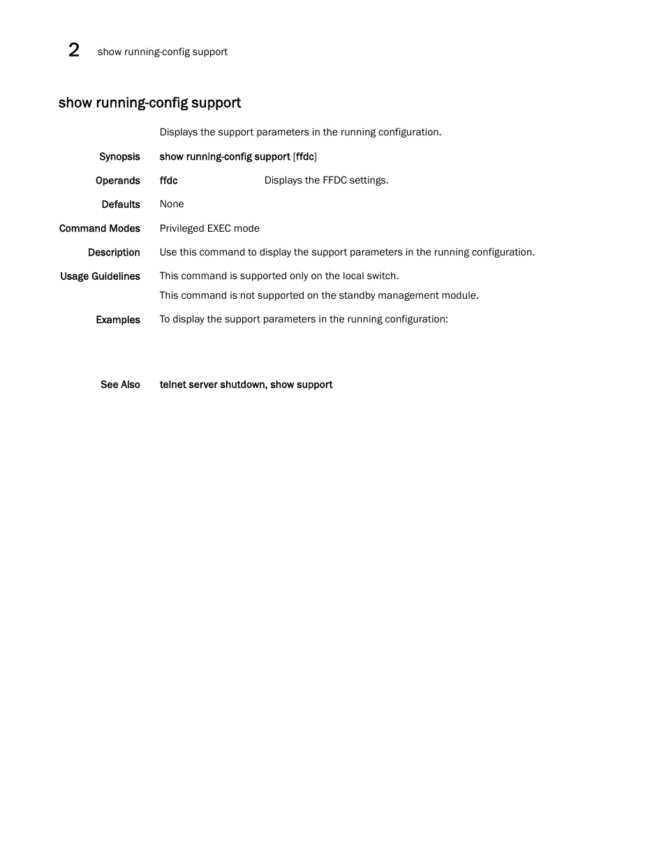Show running-config support | Brocade Network OS Command Reference v4.1.0 User Manual | Page 1174 / 1418