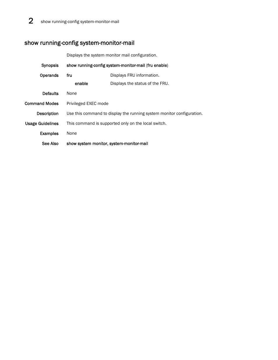Show running-config system-monitor-mail | Brocade Network OS Command Reference v4.1.0 User Manual | Page 1178 / 1418