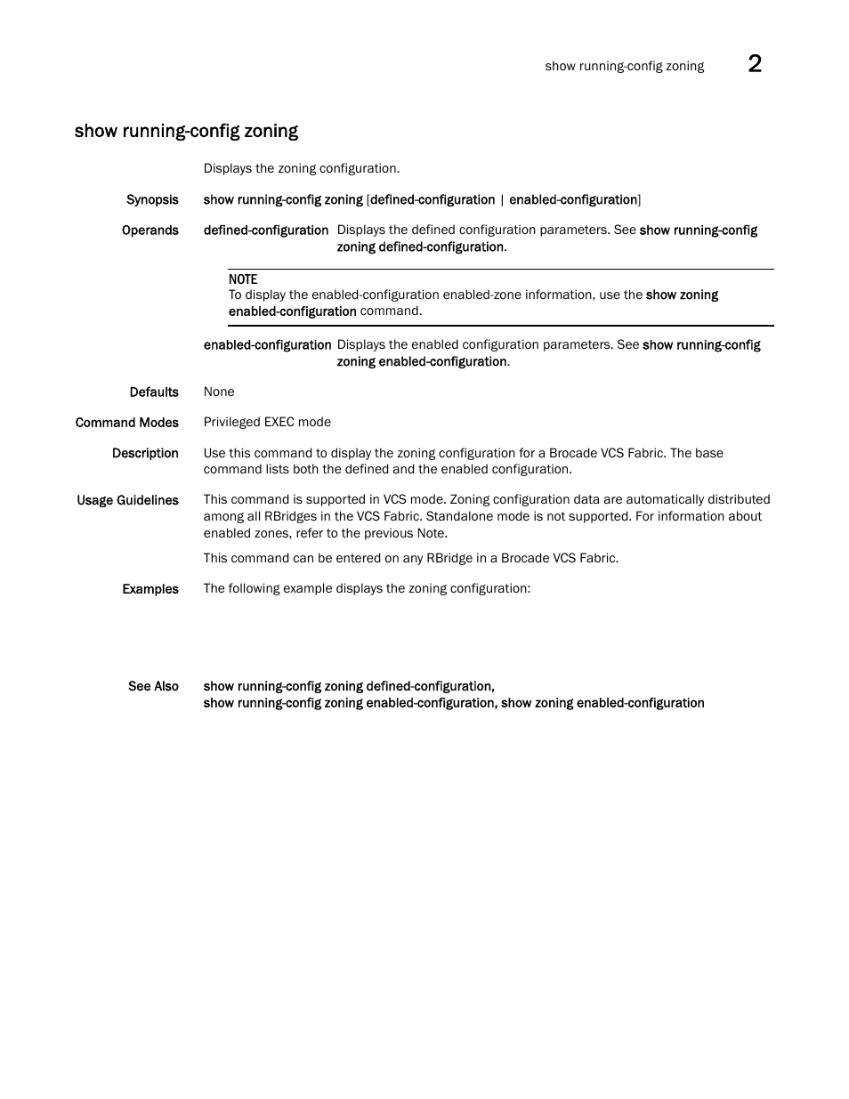 Show running-config zoning | Brocade Network OS Command Reference v4.1.0 User Manual | Page 1187 / 1418