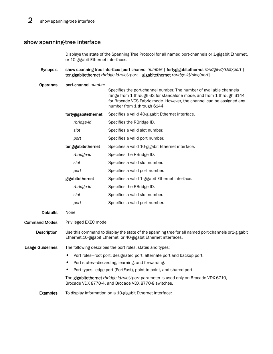 Show spanning-tree interface | Brocade Network OS Command Reference v4.1.0 User Manual | Page 1206 / 1418