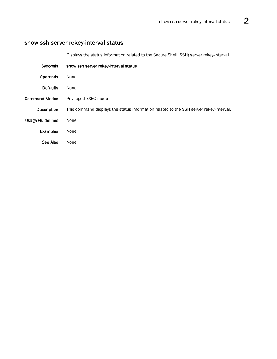 Show ssh server rekey-interval status | Brocade Network OS Command Reference v4.1.0 User Manual | Page 1217 / 1418