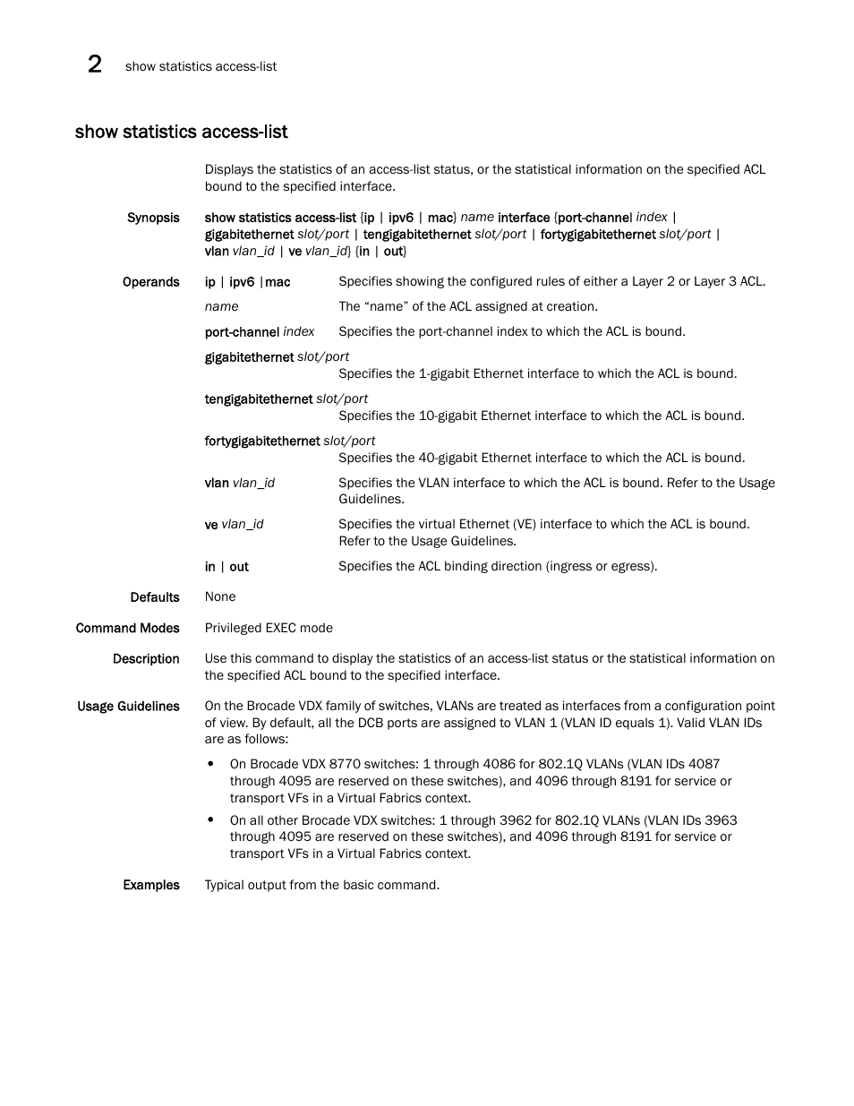 Show statistics access-list | Brocade Network OS Command Reference v4.1.0 User Manual | Page 1220 / 1418