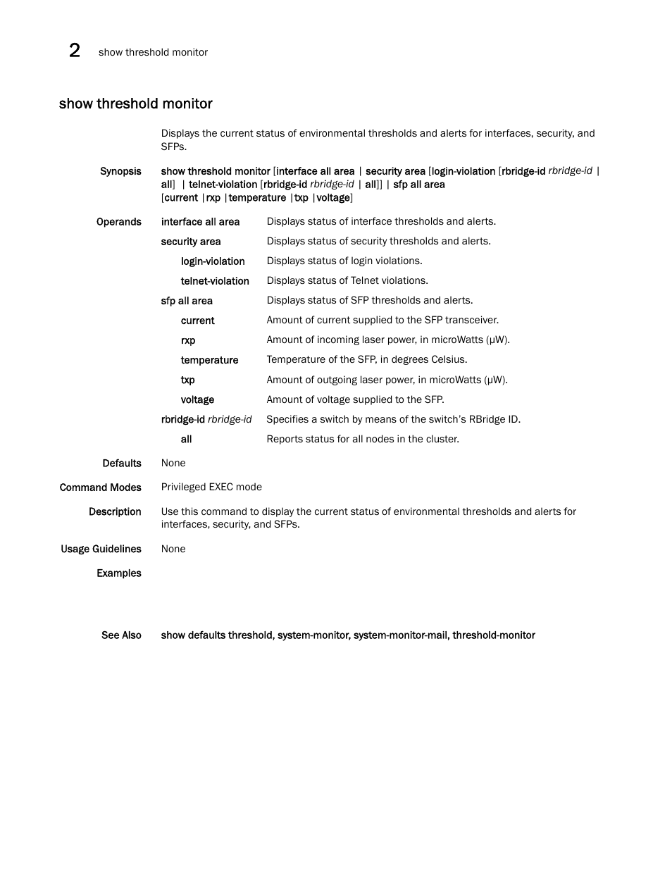 Show threshold monitor | Brocade Network OS Command Reference v4.1.0 User Manual | Page 1230 / 1418