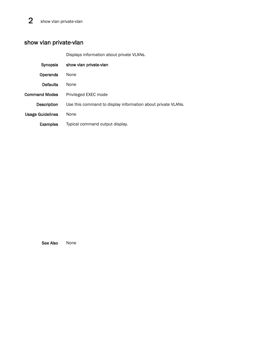 Show vlan private-vlan | Brocade Network OS Command Reference v4.1.0 User Manual | Page 1246 / 1418