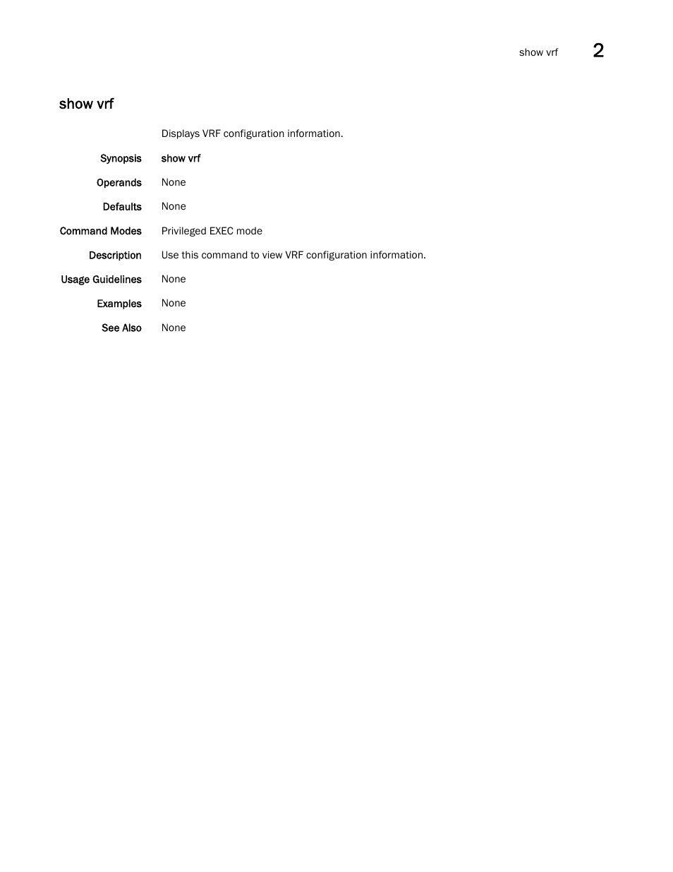 Show vrf | Brocade Network OS Command Reference v4.1.0 User Manual | Page 1251 / 1418