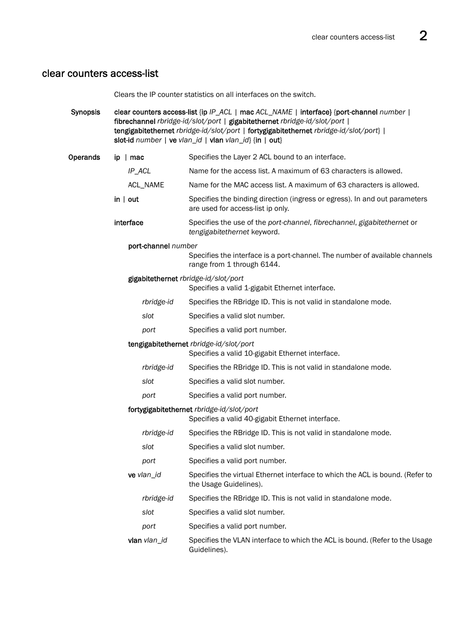 Clear counters access-list | Brocade Network OS Command Reference v4.1.0 User Manual | Page 127 / 1418