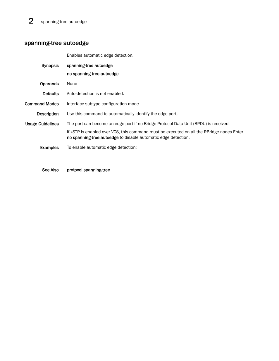 Spanning-tree autoedge | Brocade Network OS Command Reference v4.1.0 User Manual | Page 1274 / 1418