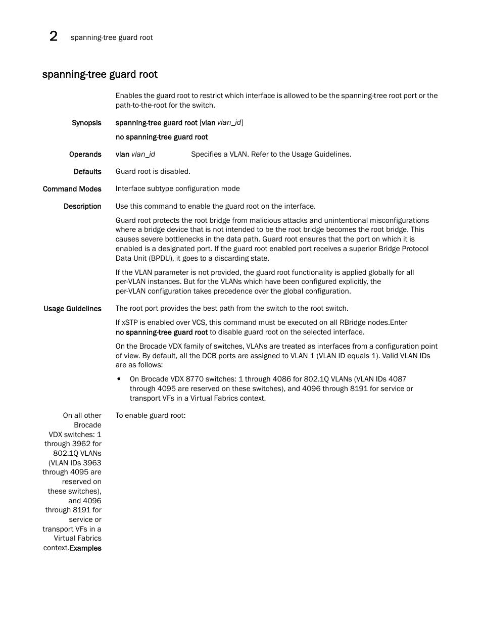 Spanning-tree guard root | Brocade Network OS Command Reference v4.1.0 User Manual | Page 1278 / 1418