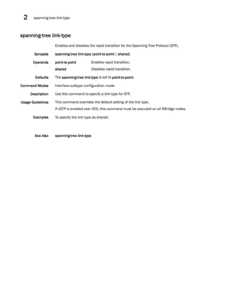 Spanning-tree link-type | Brocade Network OS Command Reference v4.1.0 User Manual | Page 1282 / 1418