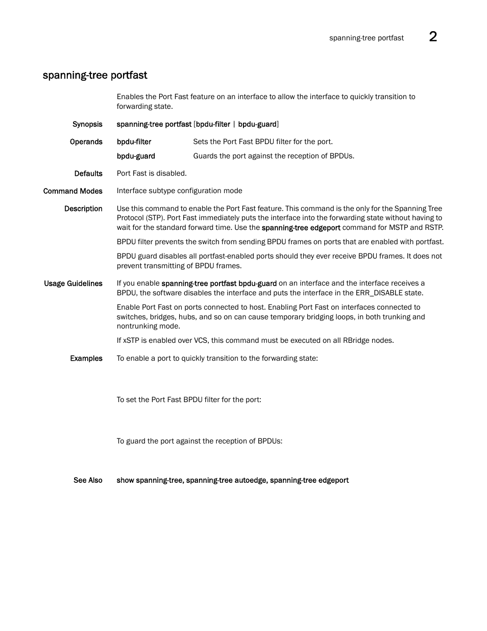 Spanning-tree portfast | Brocade Network OS Command Reference v4.1.0 User Manual | Page 1283 / 1418
