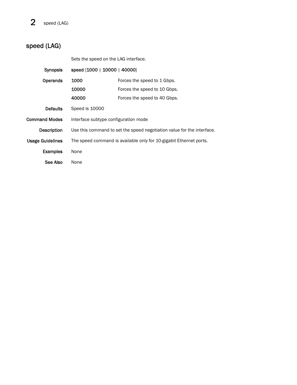 Speed (lag) | Brocade Network OS Command Reference v4.1.0 User Manual | Page 1292 / 1418