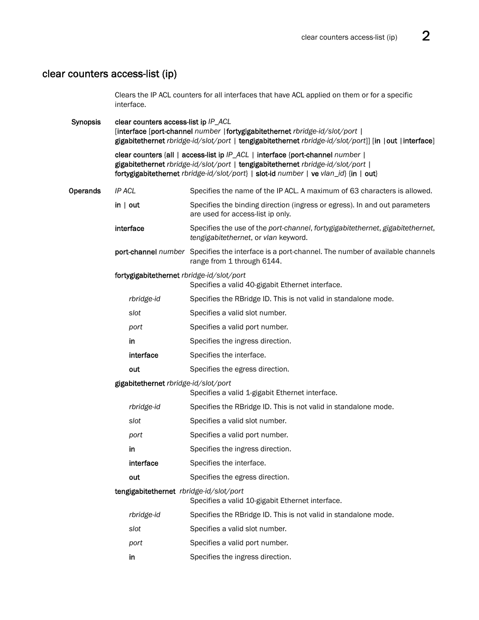 Clear counters access-list (ip) | Brocade Network OS Command Reference v4.1.0 User Manual | Page 131 / 1418
