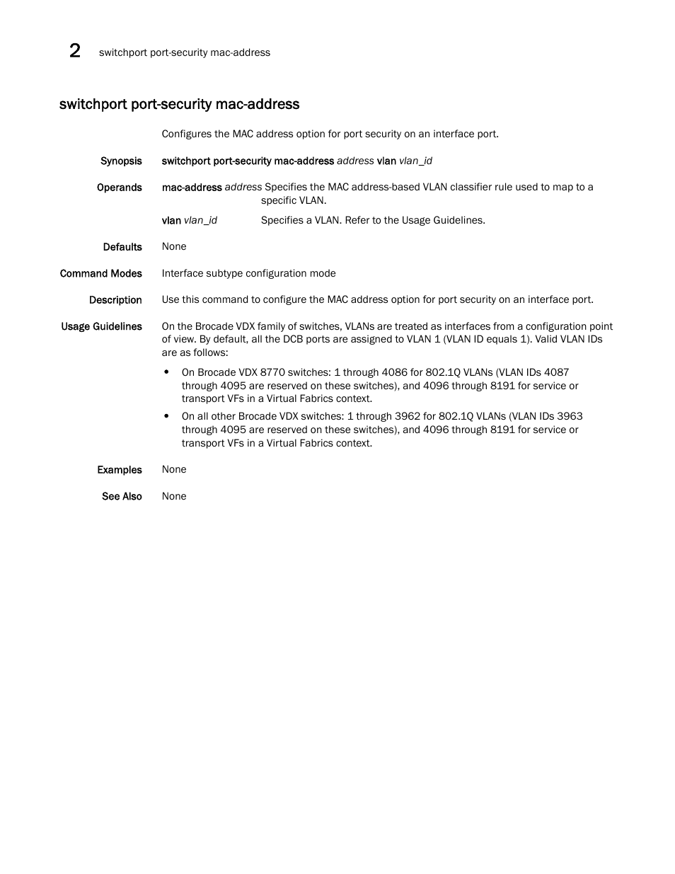 Switchport port-security mac-address | Brocade Network OS Command Reference v4.1.0 User Manual | Page 1314 / 1418