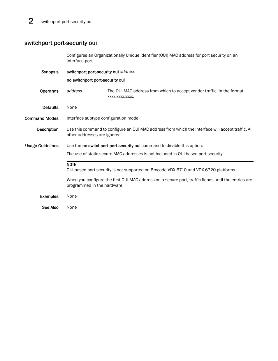 Switchport port-security oui | Brocade Network OS Command Reference v4.1.0 User Manual | Page 1316 / 1418