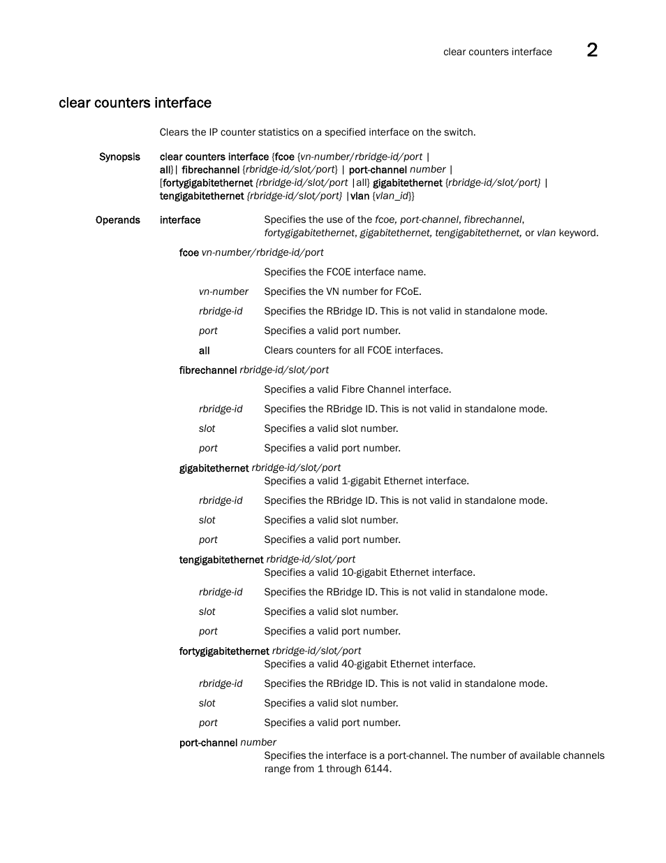 Clear counters interface | Brocade Network OS Command Reference v4.1.0 User Manual | Page 135 / 1418