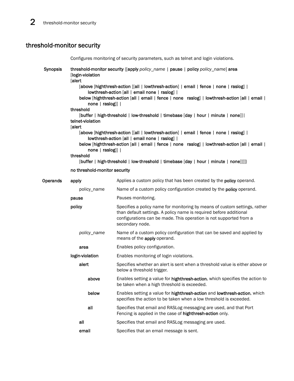 Threshold-monitor security | Brocade Network OS Command Reference v4.1.0 User Manual | Page 1354 / 1418