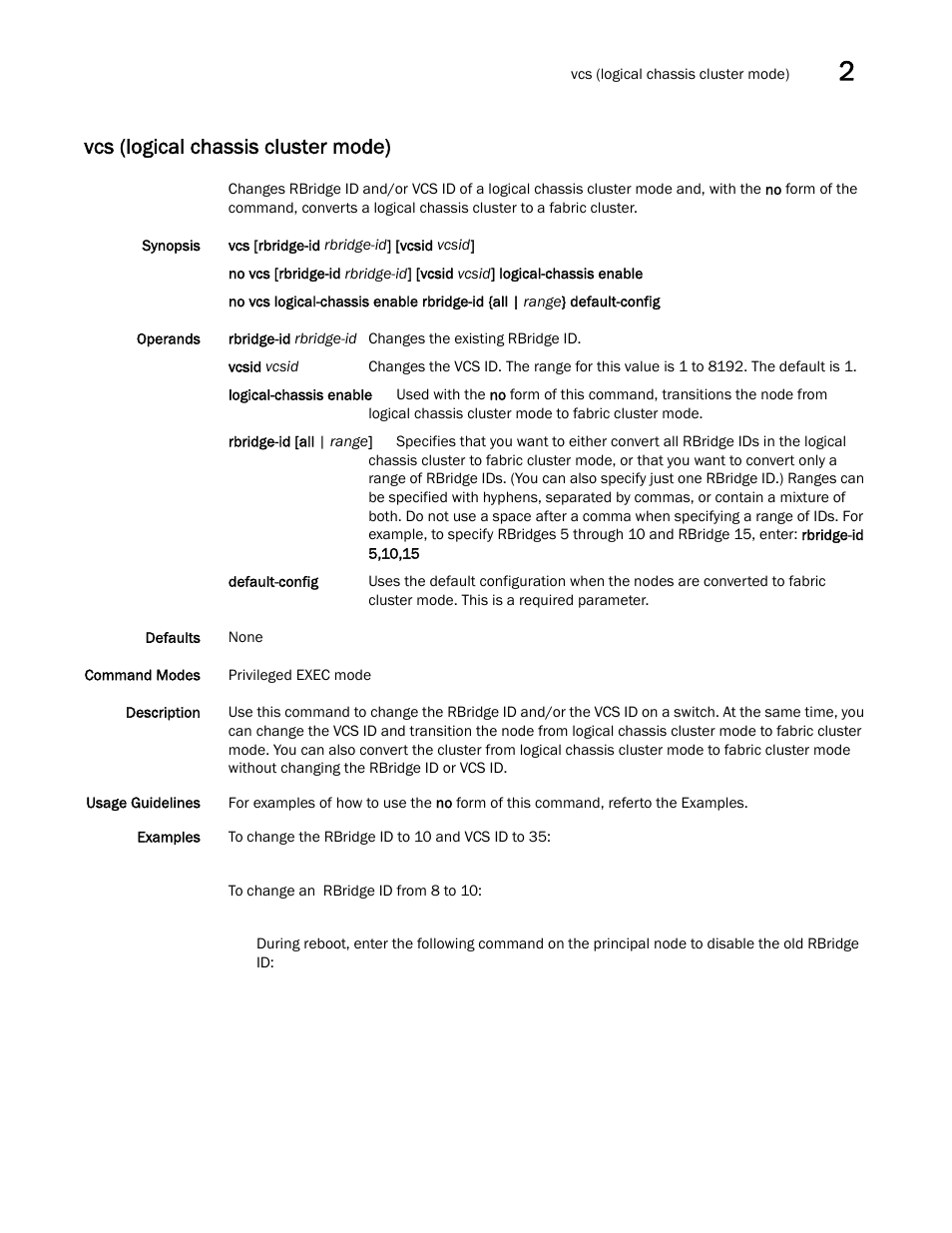 Vcs (logical chassis cluster mode) | Brocade Network OS Command Reference v4.1.0 User Manual | Page 1383 / 1418