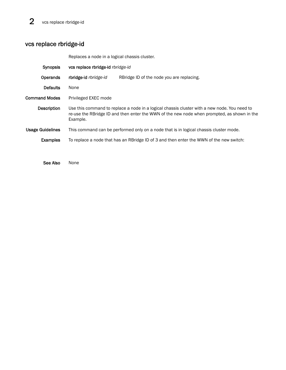 Vcs replace rbridge-id | Brocade Network OS Command Reference v4.1.0 User Manual | Page 1392 / 1418