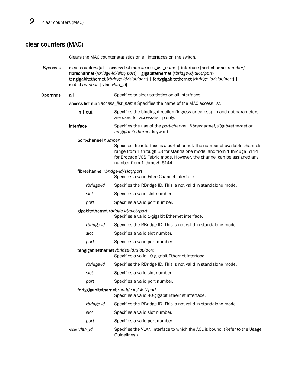 Clear counters (mac) | Brocade Network OS Command Reference v4.1.0 User Manual | Page 140 / 1418